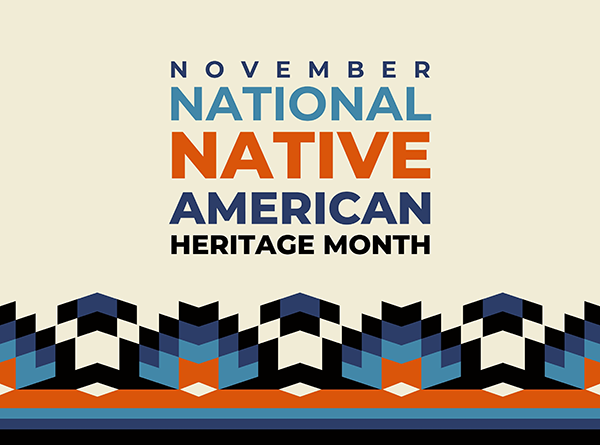 Celebrating Native American Heritage Month