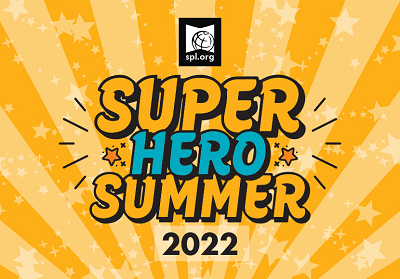 Graphic that says Super Hero Summer 2022