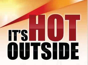 "It's hot outside" sign