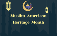 Image with text that read Muslim American Heritage Month